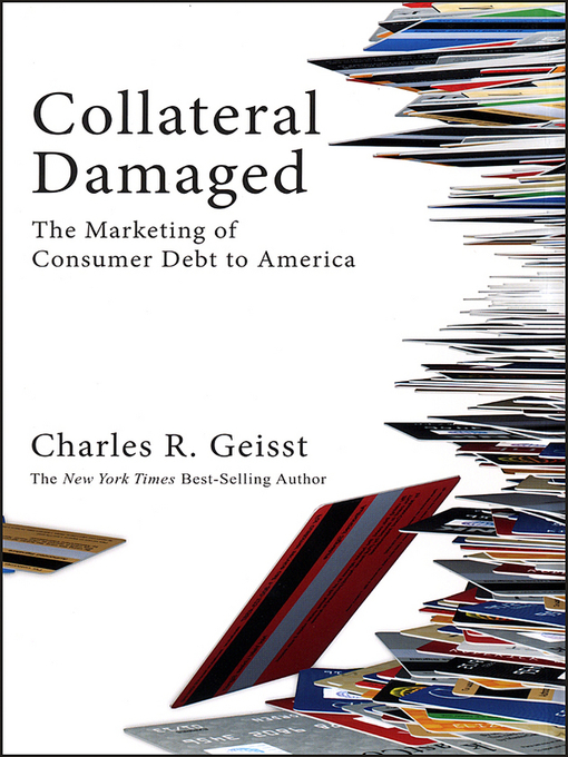 Title details for Collateral Damaged by Charles R. Geisst - Available
